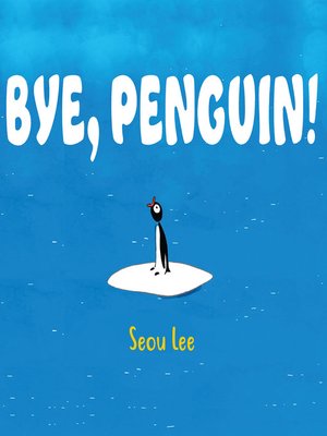 cover image of Bye, Penguin